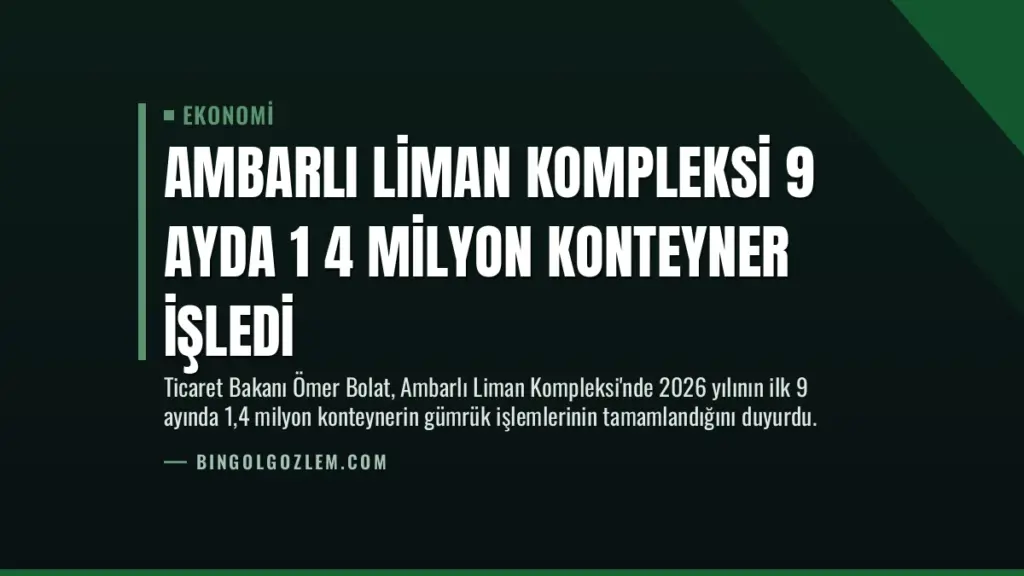 Ambarlı Liman Kompleksi 9 Ayda 1 4 Milyon Konteyner İşledi
