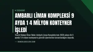 Ambarlı Liman Kompleksi 9 Ayda 1 4 Milyon Konteyner İşledi