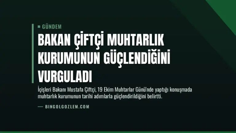 Bakan Çiftçi Muhtarlık Kurumunun Güçlendiğini Vurguladı