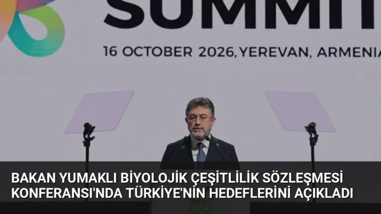 Bakan Yumaklı Biyolojik Çeşitlilik Sözleşmesi Konferansı’nda Türkiye’nin Hedeflerini Açıkladı
