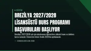 Brezilya 2027/2028 Lisansüstü Burs Programı Başvuruları Başlıyor