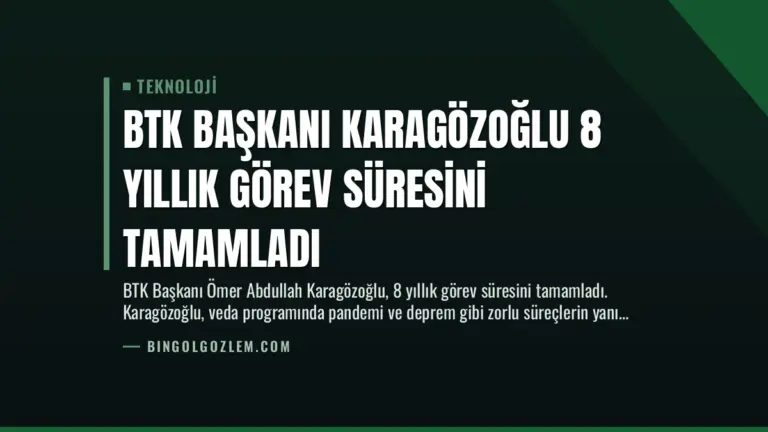 BTK Başkanı Karagözoğlu 8 Yıllık Görev Süresini Tamamladı