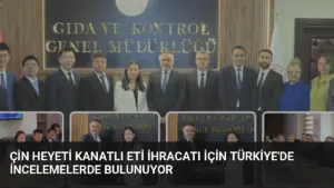 Çin Heyeti Kanatlı Eti İhracatı İçin Türkiye’de İncelemelerde Bulunuyor