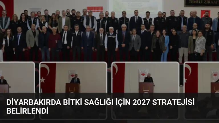 Diyarbakırda Bitki Sağlığı İçin 2027 Stratejisi Belirlendi