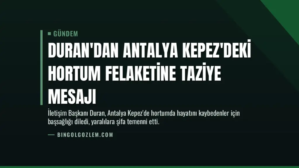 Duran'dan Antalya Kepez'deki hortum felaketine taziye mesajı