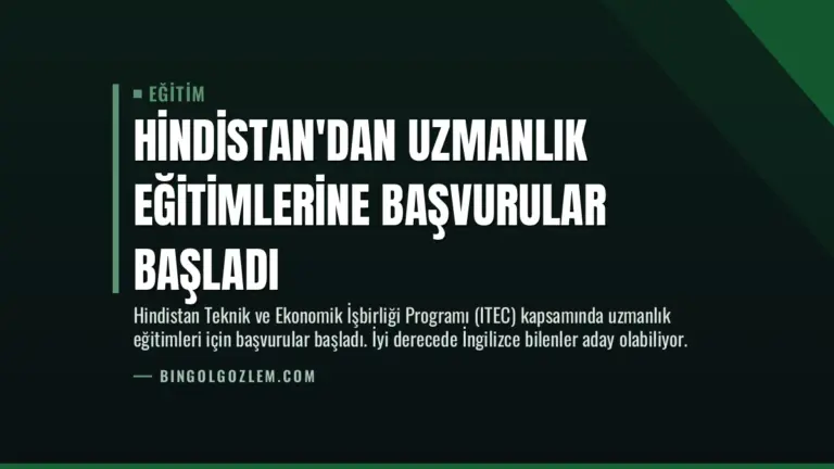 Hindistan’dan Uzmanlık Eğitimlerine Başvurular Başladı