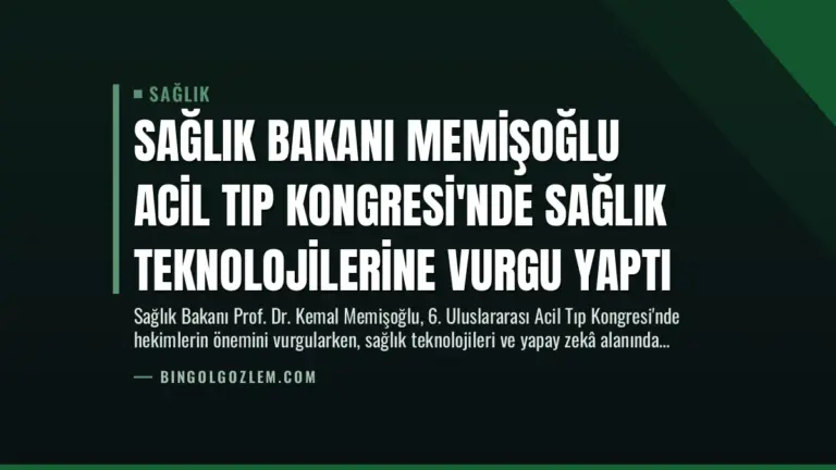 Sağlık Bakanı Memişoğlu Acil Tıp Kongresi’nde Sağlık Teknolojilerine Vurgu Yaptı