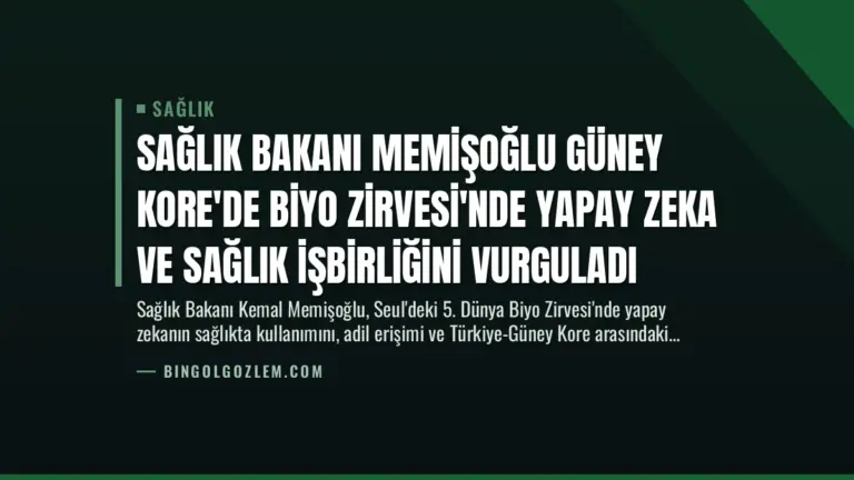 Sağlık Bakanı Memişoğlu Güney Kore’de Biyo Zirvesi’nde Yapay Zeka ve Sağlık İşbirliğini Vurguladı