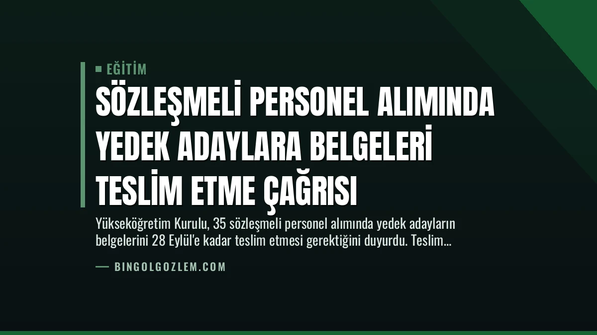 Sözleşmeli Personel Alımında Yedek Adaylara Belgeleri Teslim Etme Çağrısı