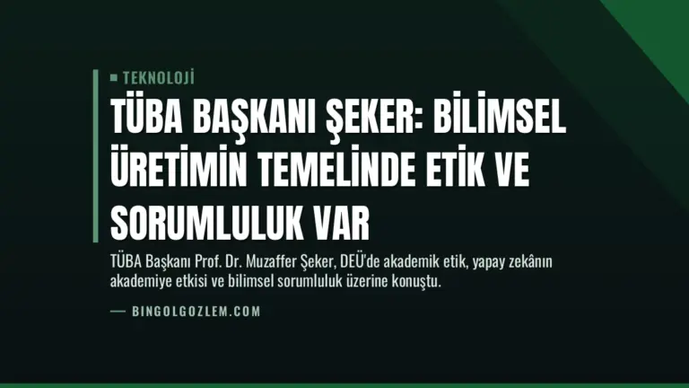 TÜBA Başkanı Şeker: Bilimsel Üretimin Temelinde Etik ve Sorumluluk Var