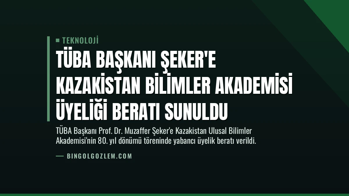 TÜBA Başkanı Şeker’e Kazakistan Bilimler Akademisi Üyeliği Beratı Sunuldu