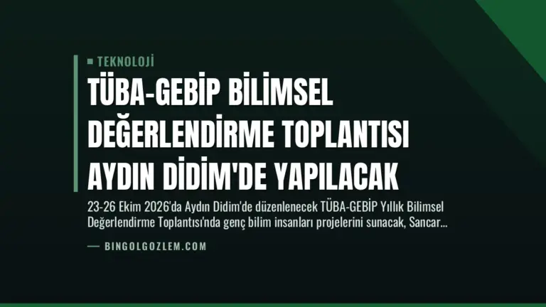 TÜBA-GEBİP Bilimsel Değerlendirme Toplantısı Aydın Didim’de Yapılacak