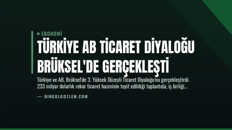 Türkiye AB Ticaret Diyaloğu Brüksel’de Gerçekleşti